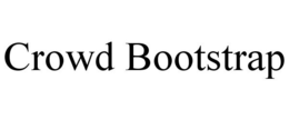 CROWD BOOTSTRAP trademark