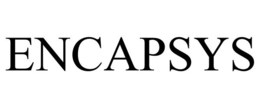 ENCAPSYS trademark