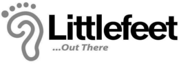 LITTLEFEET ...OUT THERE trademark
