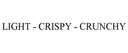 LIGHT - CRISPY - CRUNCHY trademark