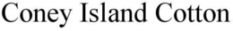 CONEY ISLAND COTTON trademark