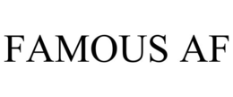 FAMOUS AF trademark