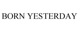 BORN YESTERDAY trademark