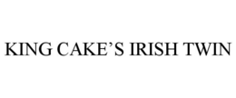 KING CAKE'S IRISH TWIN trademark