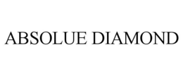 ABSOLUE DIAMOND trademark