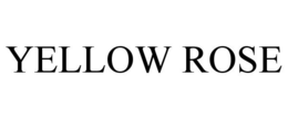 YELLOW ROSE trademark