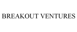 BREAKOUT VENTURES trademark