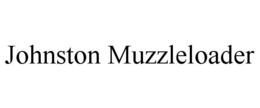JOHNSTON MUZZLELOADER trademark
