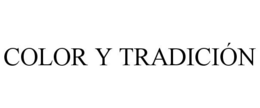 COLOR Y TRADICIÓN trademark
