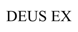 DEUS EX trademark