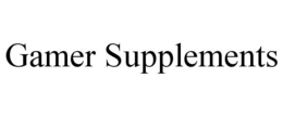 GAMER SUPPLEMENTS trademark