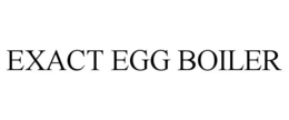 EXACT EGG BOILER trademark