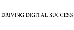 DRIVING DIGITAL SUCCESS trademark