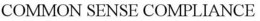 COMMON SENSE COMPLIANCE trademark
