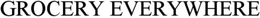 GROCERY EVERYWHERE trademark