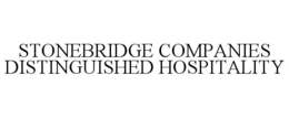 STONEBRIDGE COMPANIES DISTINGUISHED HOSPITALITY trademark