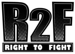 R2F RIGHT TO FIGHT trademark