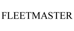 FLEETMASTER trademark
