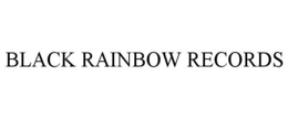 BLACK RAINBOW RECORDS trademark