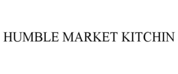 HUMBLE MARKET KITCHIN trademark