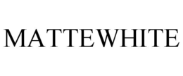 MATTEWHITE trademark