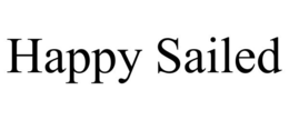 HAPPY SAILED trademark