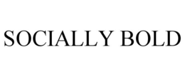 SOCIALLY BOLD trademark