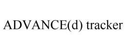 ADVANCE(D) TRACKER trademark