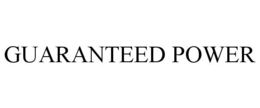 GUARANTEED POWER trademark