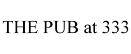 THE PUB AT 333 trademark