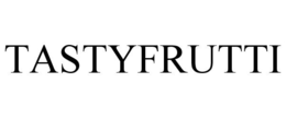 TASTYFRUTTI trademark