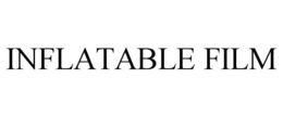INFLATABLE FILM trademark