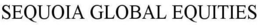 SEQUOIA GLOBAL EQUITIES trademark