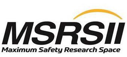 MSRSII MAXIMUM SAFETY RESEARCH SPACE trademark