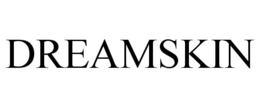 DREAMSKIN trademark