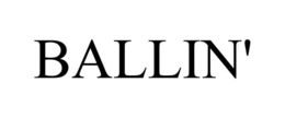 BALLIN' trademark