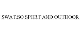 SWAT.SO SPORT AND OUTDOOR trademark