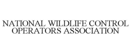 NATIONAL WILDLIFE CONTROL OPERATORS ASSOCIATION trademark