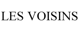 LES VOISINS trademark