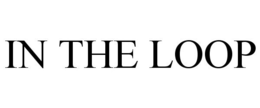 IN THE LOOP trademark