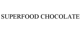 SUPERFOOD CHOCOLATE trademark