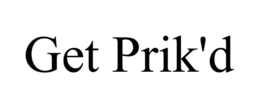 GET PRIK'D trademark