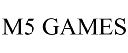 M5 GAMES trademark