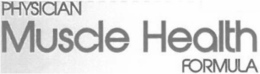 PHYSICIAN MUSCLE HEALTH FORMULA trademark
