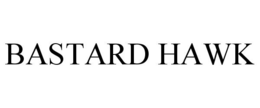 BASTARD HAWK trademark