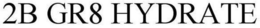 2B GR8 HYDRATE trademark