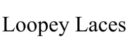 LOOPEY LACES trademark