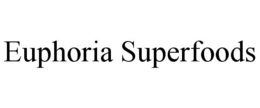 EUPHORIA SUPERFOODS trademark