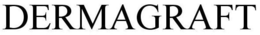 DERMAGRAFT trademark