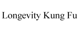 LONGEVITY KUNG FU trademark
